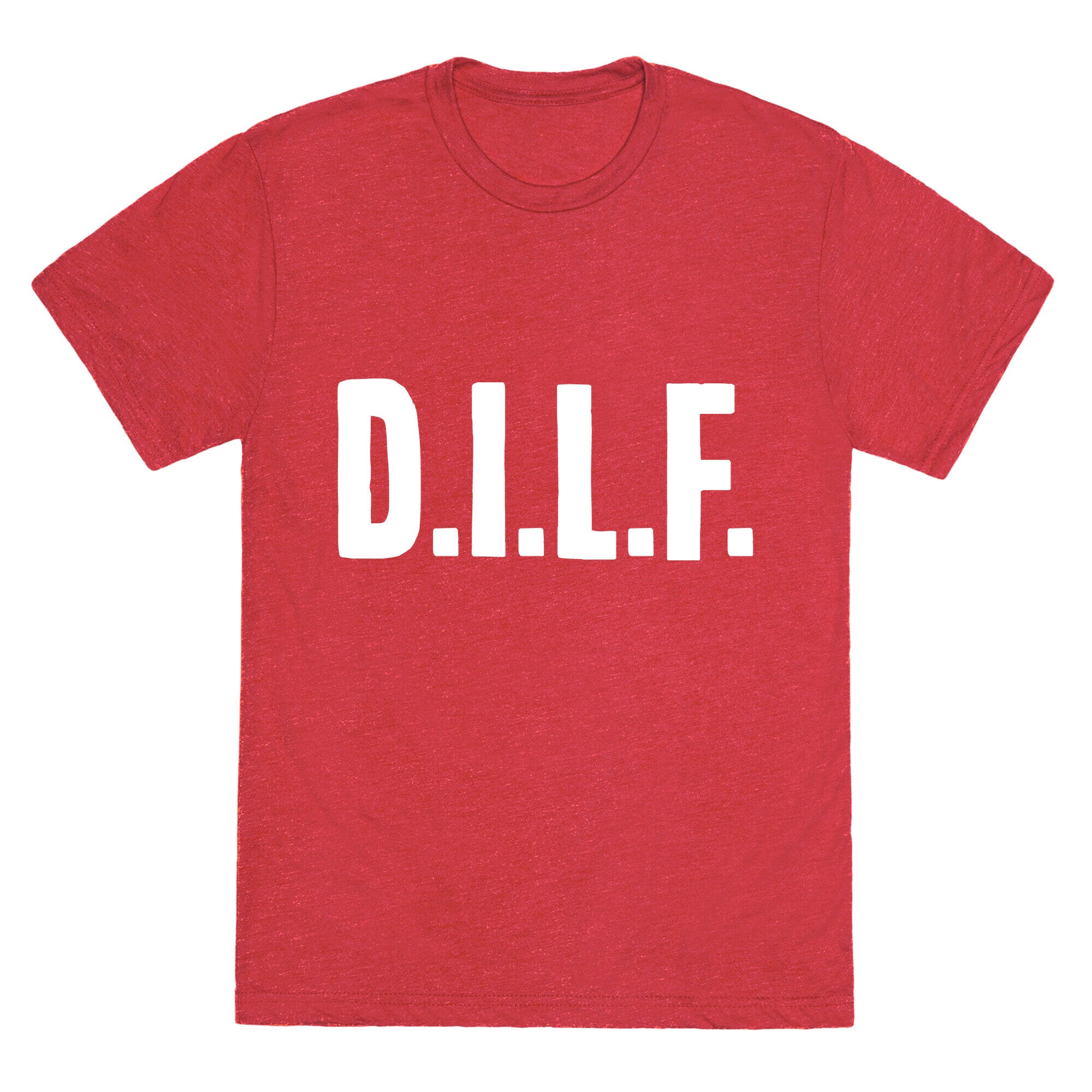 D.I.L.F. Unisex Triblend Tee